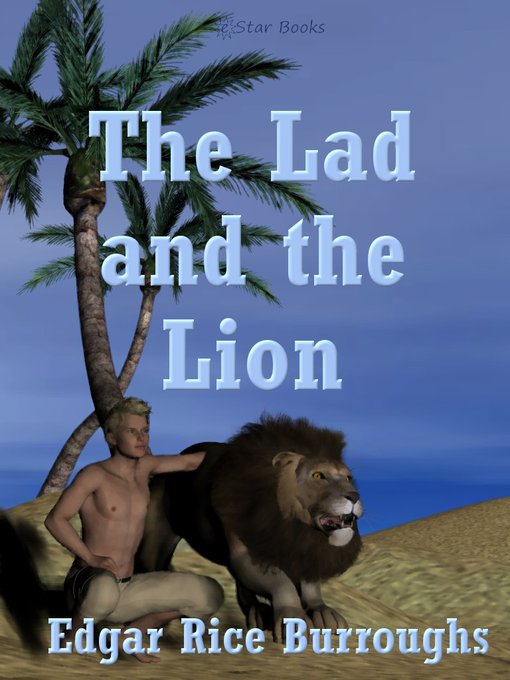 Title details for The Lad and The Lion by Edgar Rice Burroughs - Available